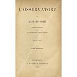 L' osservatore. Preceduto dalla vita scritta da Giovanni Gherardini