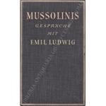 Mussolinis Gesprache mit Emil Ludwig
