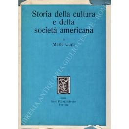 Storia della cultura e della societˆ americana - Merle Curti - copertina