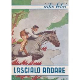 Lascialo andare - Icilio Felici - copertina