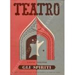 Gli spiriti (i frutti dell'istruzione). Commedia in quattro atti. Versione italiana e presentazione di Lorenzo Gigli