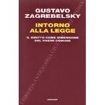 Intorno alla legge. Il diritto come dimensione del vivere comune