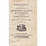 Canzonette del Signor Conte Lodovico Savioli bolognese tradotte in versi latini elegiaci dall'abate Giovanni Giovannardi faentino