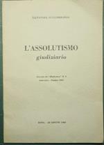 L' assolutismo giudiziario