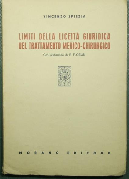 Limiti della liceità giuridica del trattamento medico-chirurgico - Vincenzo Sapienza - copertina