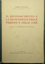 Il riconoscimento e la ricognizione delle persone e delle cose