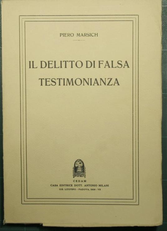 Il delitto di falsa testimonianza - Pietro Marsich - copertina