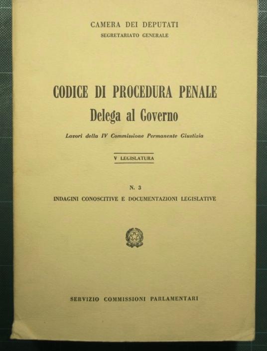 Codice di procedura penale - Delega al governo - CAMERA DEI DEPUTATI - copertina