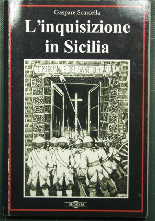 L' inquisizione in Sicilia - Gaspare Scarcella - copertina