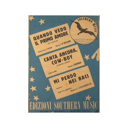 Quando vedo il primo amore ( fox moderato ) - Canta ancora cow boy ( moderato western ) - Mi perdo nei baci ( beguine ) - copertina