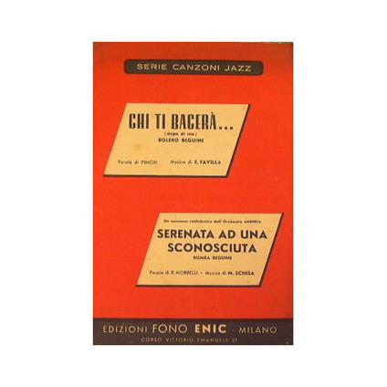 Chi ti bacerà dopo di me ( bolero beguine ) - Serenata ad una sconosciuta ( rumba beguine ) - copertina