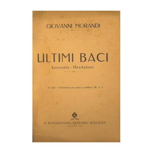 Ultimi baci ( serenata hesitation ) ( valse passionelle ) - Giovanni Morandi - copertina