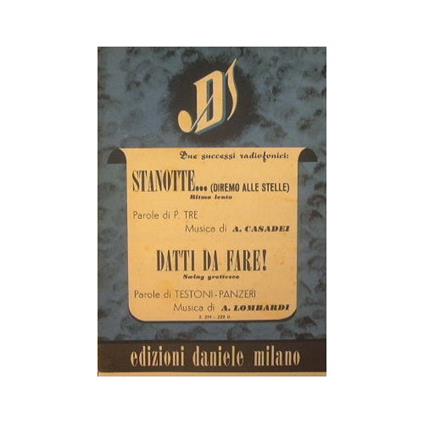 Stanotte diremo alle stelle ( ritmo lento ) - Datti da fare ( swing grottesco ) - copertina