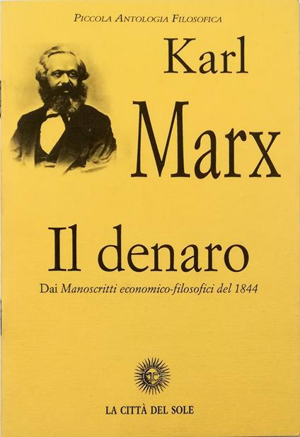 Il denaro Dai Manoscritti economico-filosofici del 1844 - Karl Marx - copertina