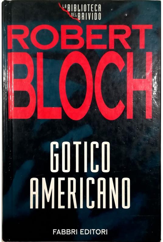 Gotico americano - Robert Bloch - copertina