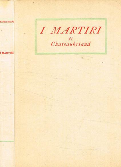 I martiri - François-René de Chateaubriand - copertina