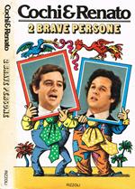 2 Brave persone