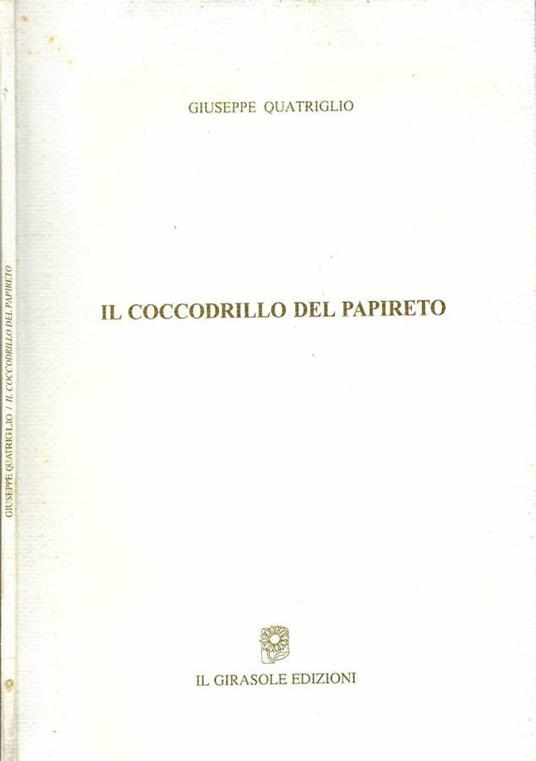 Il coccodrillo del papireto - Giuseppe Quatriglio - copertina