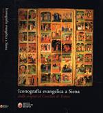 Iconografia evangelica a Siena dalle origini al concilio di Trento