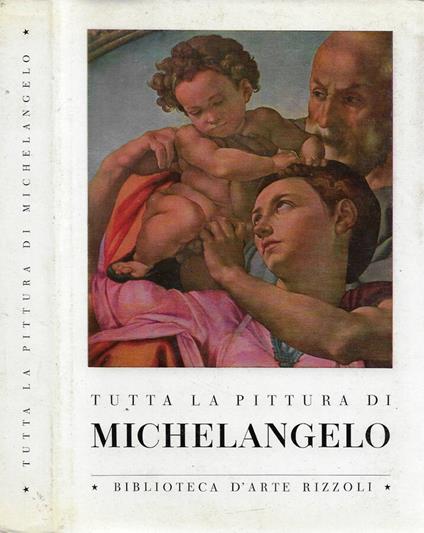 Tutta la pittura di Michelangelo - Enzo Carli - copertina