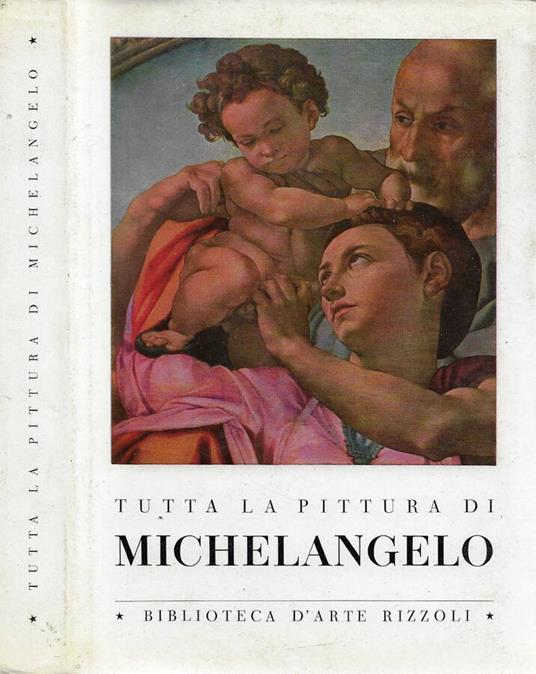 Tutta la pittura di Michelangelo - Enzo Carli - copertina