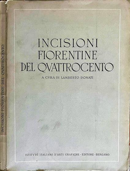 Incisioni fiorentine del Quattrocento - Lamberto Donati - copertina