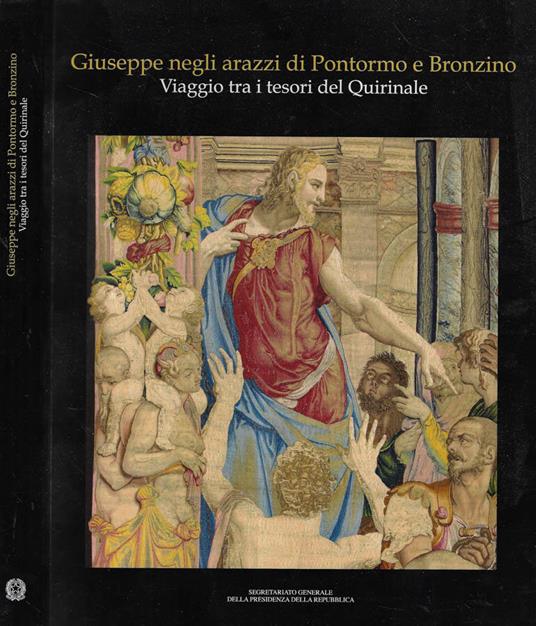 Giuseppe negli arazzi di Pontormo e Bronzino - Louis Godart - copertina