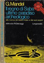 Il regno di Saba ultimo paradiso archeologico