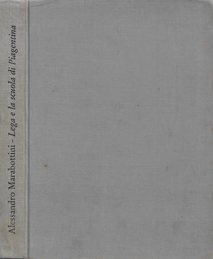 Lega e la scuola di Piagentina - Alessandro Marabottini - copertina