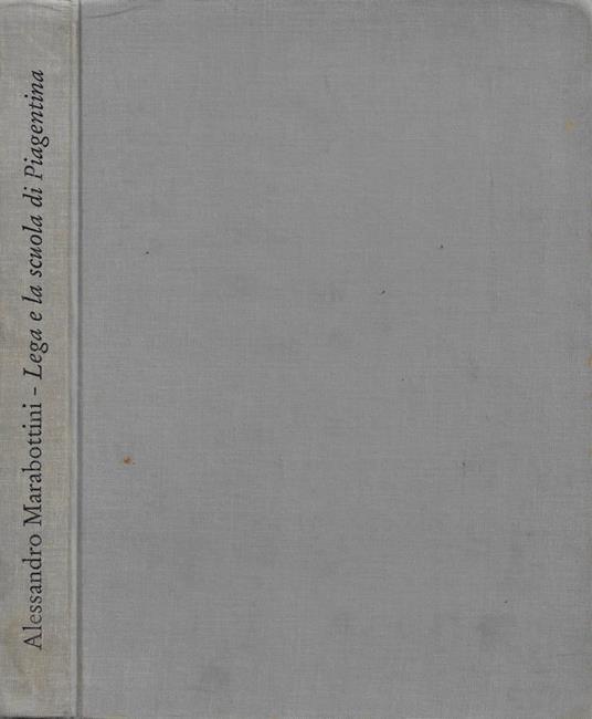 Lega e la scuola di Piagentina - Alessandro Marabottini - copertina