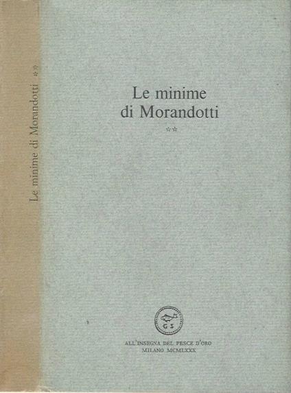 Le minime di Morandotti - Vol. II - Alessandro Morandotti - copertina