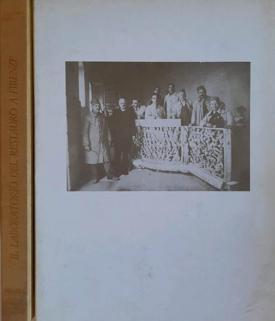 Il laboratorio del restauro a Firenze - Antonio Paolucci - copertina