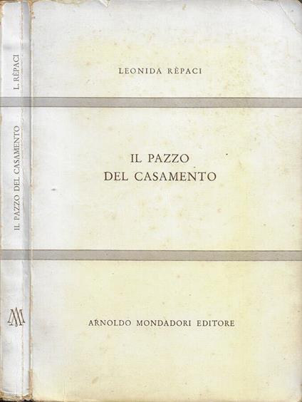Il pazzo del casamento - Leonida Rèpaci - copertina