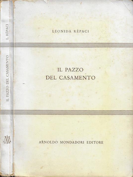 Il pazzo del casamento - Leonida Rèpaci - copertina