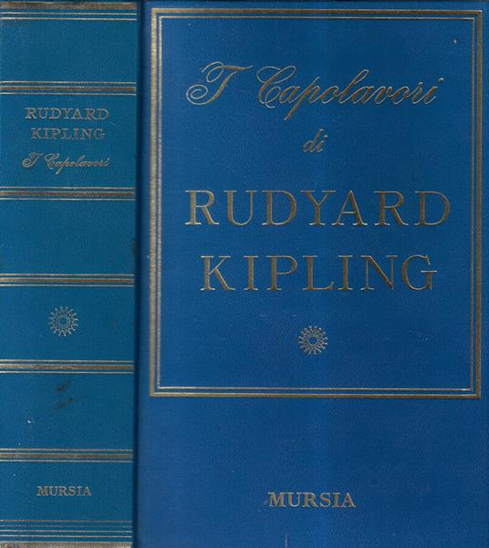 I capolavori di Rudyard Kipling - Rudyard Kipling - copertina