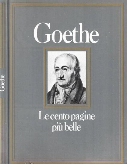 Le cento pagine più belle di Goethe - Valentina Fortichiari - copertina