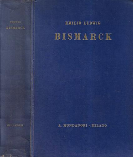 Bismarck - Emil Ludwig - copertina