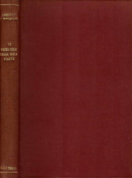 Le primavere della mala pianta - Gabriele D'Annunzio - copertina