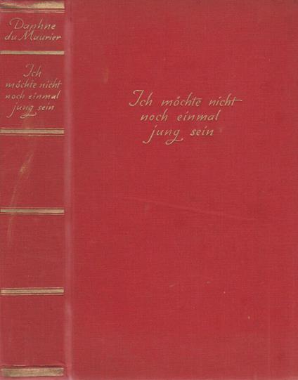 Ich mochte nicht noch einmal jung sein - Daphne Du Maurier - copertina