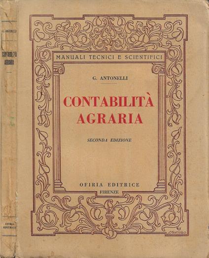 Contabilità agraria (ad uso degli Istituti Tecnici Agrari e per Geometri dei Professionisti e degli Agricoltori - Giuseppe Antonelli - copertina