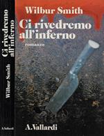 Ci rivedremo all'inferno