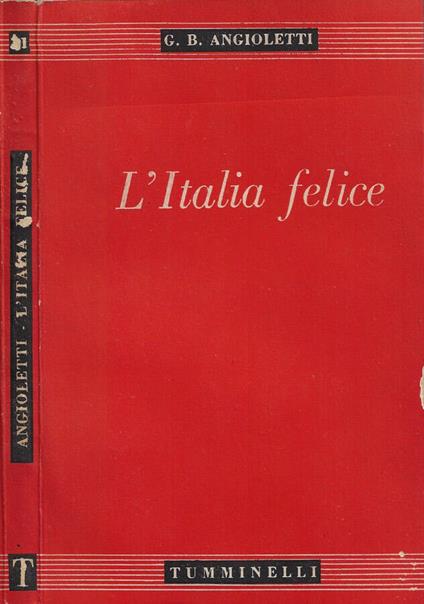 L' Italia felice - G. Battista Angioletti - copertina