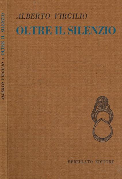 Oltre il silenzio - Alberto Virgilio - copertina