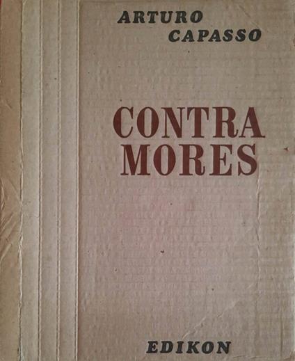 Contra Mores - Arturo Capasso - copertina