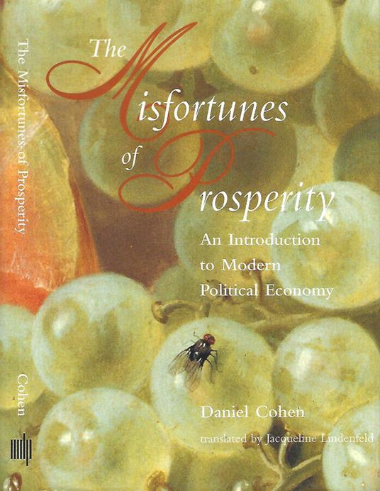 The Misfortunes of Prosperity - Daniel Cohen - copertina