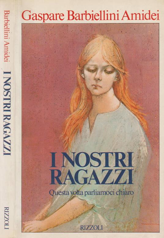 I nostri ragazzi - Gaspare Barbiellini Amidei - copertina