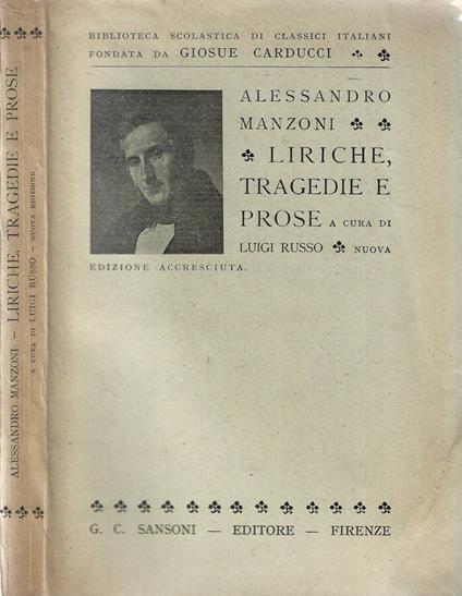 Liriche, tragedie e prose - Alessandro Manzoni - copertina