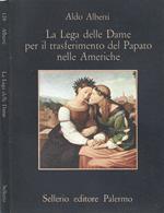 La lega delle Dame per il trasferimento del Papato nelle Americhe