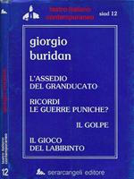 L' assedio del Granducato - Ricordi le guerre puniche? - Il golpe - Il gioco del labirinto