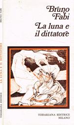 La luna e il dittatore